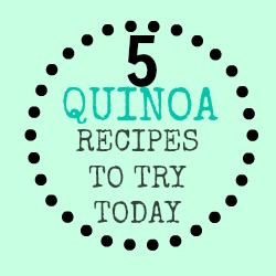 5 Quinoa Recipes To Try Today