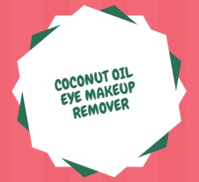 Coconut Oil Eye Makeup Remover