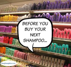 Before You Buy Your Next Shampoo…
